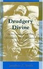 Drudgery Divine  On the Comparison of Early Christianities and the Religions of Late Antiquity