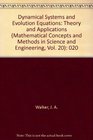 Dynamical Systems and Evolution Equations Theory and Applications