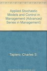 Applied Stochastic Models and Control in Management