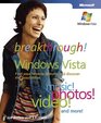 Breakthrough Windows Vista  Find Your Favorite Features and Discover the Possibilities