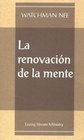 LA Renovacion De LA Mente/The Renewing of the Mind
