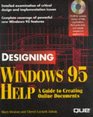 Designing Windows 95 Help A Guide to Creating Online Documents