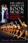 The Great American Book Musical A Manifesto A Monograph A Manual