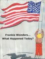 Frankie Wonders  What Happened Today