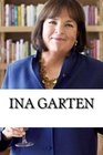 Ina Garten A Biography