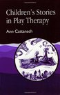 Children's Stories in Play Therapy