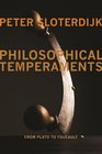 Philosophical Temperaments From Plato to Foucault