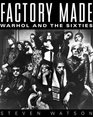 Factory Made  Warhol and the Sixties