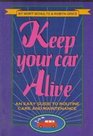 Keep Your Car Running Practically Forever An Easy Guide to Routine Care and Maintenance