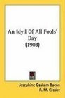 An Idyll Of All Fools' Day
