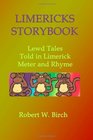 Limericks Storybook Lewd Tales Told in Limerick Meter and Rhyme