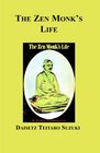 The Zen Monk's Life