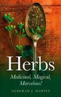 Herbs Medicinal Magical Marvelous