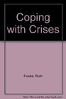 Coping with Crises