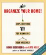 Organize Your Home : Revised Simple Routines for Managing Your Household