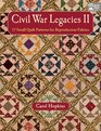 Civil War Legacies II 17 Small Quilt Patterns for Reproduction Fabrics