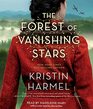 The Forest of Vanishing Stars A Novel