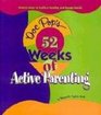 Doc Pop's 52 Weeks of Active Parenting Proven Ways to Build a Healthy and Happy Family