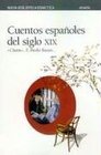 Cuentos Espanoles Del Siglo XIX