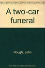 A twocar funeral