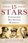 15 Stars Eisenhower MacArthur Marshall Three Generals Who Saved the American Century