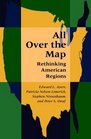 All Over the Map  Rethinking American Regions