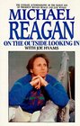 Michael Reagan On the Outside Looking in