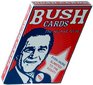 Bush Cards The Second Term