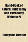 HandBook of Natural Philosophy and Astronomy