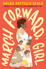 March Forward Girl From Young Warrior to Little Rock Nine