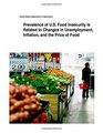 Prevalence of US Food Insecurity Is Related to Changes in Unemployment Inflation and the Price of Food