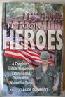 It took heroes A chaplain's tribute to Vietnam veterans and those who waited