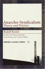 Anarcho-Syndicalism: Theory and Practice (Working Classics)
