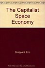 The Capitalist Space Economy Analysis After Ricardo Marx and Sraffa