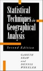 Statistical Techniques in Geographical Analysis 2nd Edition