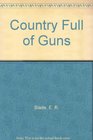 Country Full of Guns
