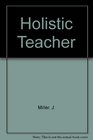 Holistic Teacher