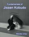 Fundamentals of Jissen Kobudo
