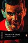 Extraordinary Canadians Maurice Richard