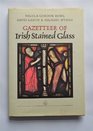 Gazetteer of Irish stained glass The works of Harry Clarke and the artists of an tr gloine  19031963