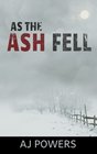 As the Ash Fell