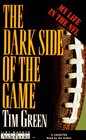 The Dark Side of the Game  My Life in the NFL