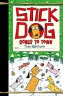 Stick Dog Comes to Town A Christmas Holiday Book for Kids