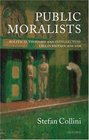 Public Moralists Political Thought and Intellectual Life in Britain/18501930