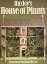 Huxley's House of plants