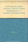 Earth and Its People Volume 1 3rd Ed  Study Guide Volume 1  Western Civilization Atlas