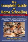 The Complete Guide to Home Schooling