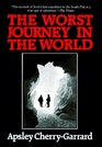 The Worst Journey in the World Library Edition