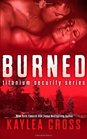 Burned (Titanium Security Series) (Volume 3)