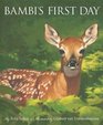 Bambi's First Day